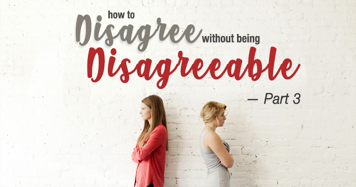 Picture with lesson title, "How to Disagree Without Being Disagreeable, Part 2"